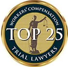 Workers Compensation | TOP 25 | Trial Lawyers